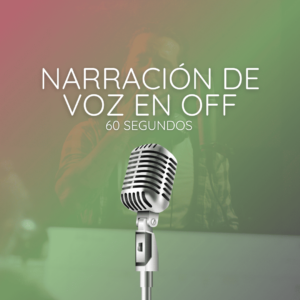 Narración de voz en off 60 segundos